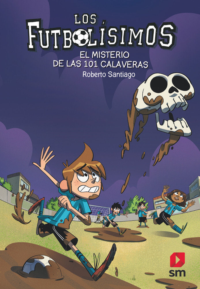 Los Futbolísimos 15: El misterio de las 101 calaveras, de Santiago, Roberto | portada del libro