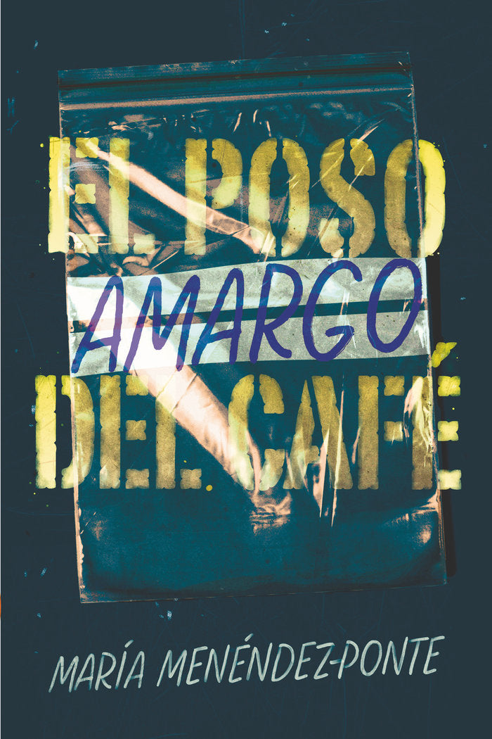 El poso amargo del café, de Menéndez-Ponte, María | portada del libro