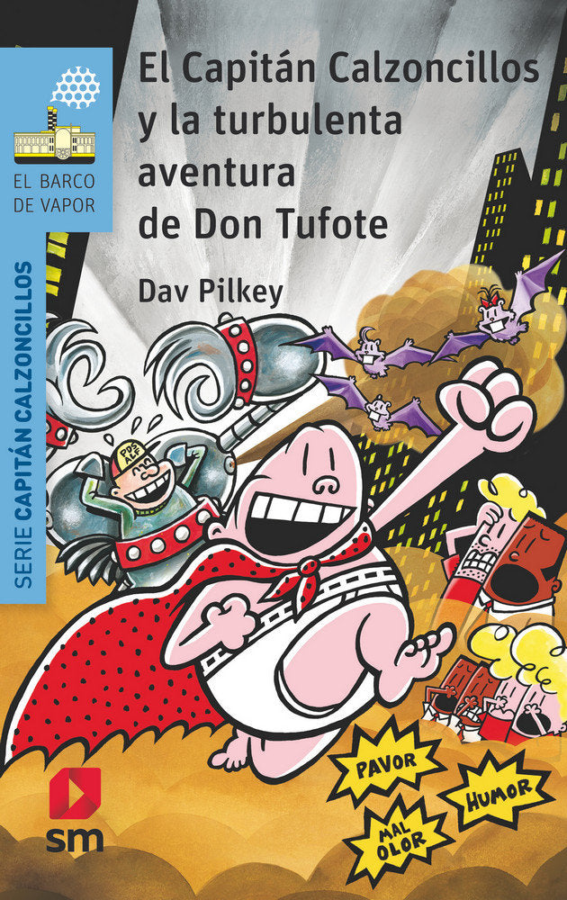 El Capitán Calzoncillos y la turbulenta aventura de Don Tufote, de Pilkey, Dav | portada del libro