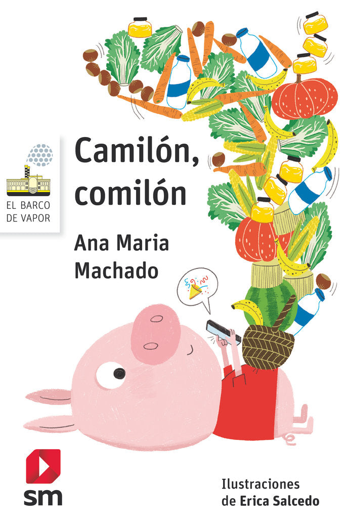 Camilón, comilón, de Machado, Ana Maria | portada del libro