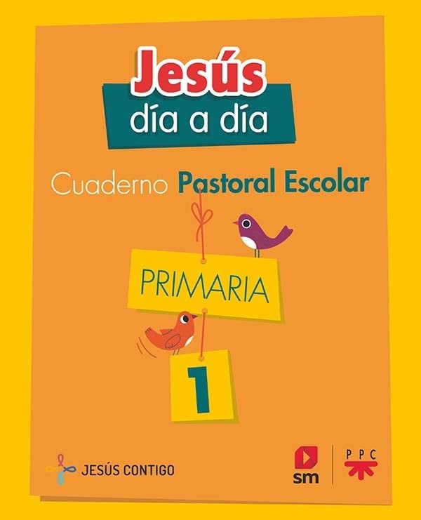 1EP CUADERNO DE PASTORAL ESCOLAR. JESúS, de EQUIPO DE RELIGIóN DE EDICIONES SM-PPC, | portada del libro