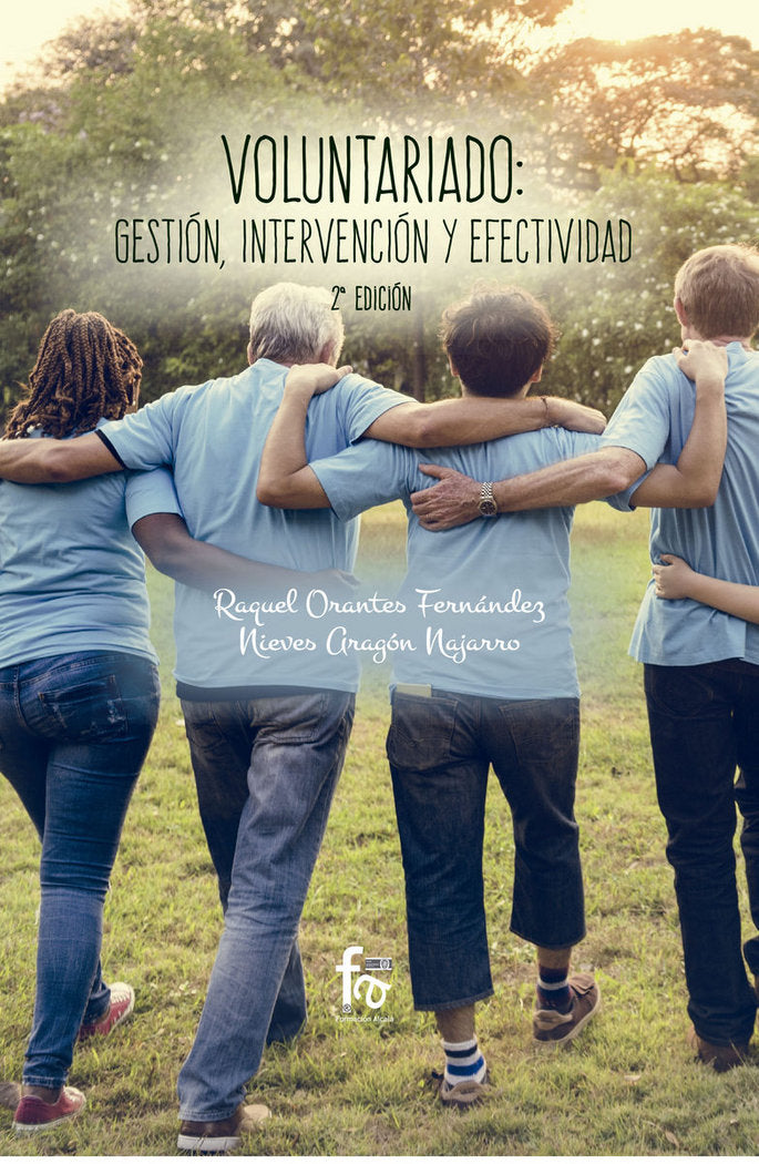 VOLUNTARIADO, GESTION, INTERVENCIÓN Y EFECTIVIDAD-2 ED, de ORANTES FERNANDEZ, RAQUEL | portada del libro