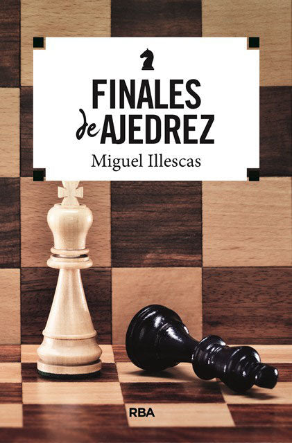 FINALES DE AJEDREZ, de Illescas Córdoba | portada del libro