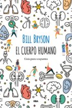 CUERPO HUMANO, EL, de Bill Bryson | portada del libro