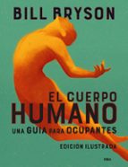 CUERPO HUMANO (EDICIÓN ILUSTRADA), EL, de Bill Bryson | portada del libro