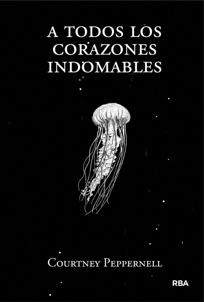 A todos los corazones indomables, de Peppernell Courtney | portada del libro