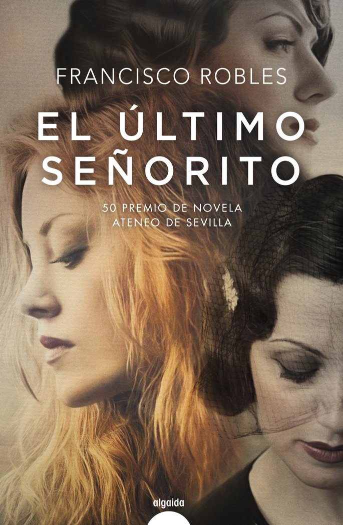 El último señorito, de Robles, Francisco | portada del libro
