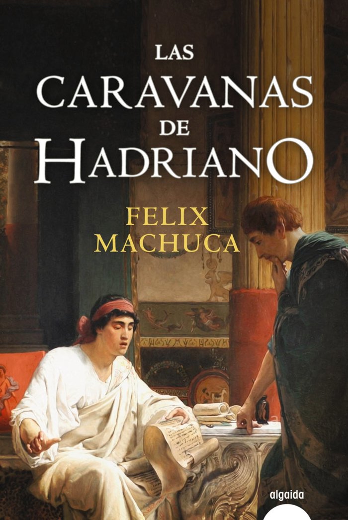 Las caravanas de Hadriano, de Machuca, Félix | portada del libro