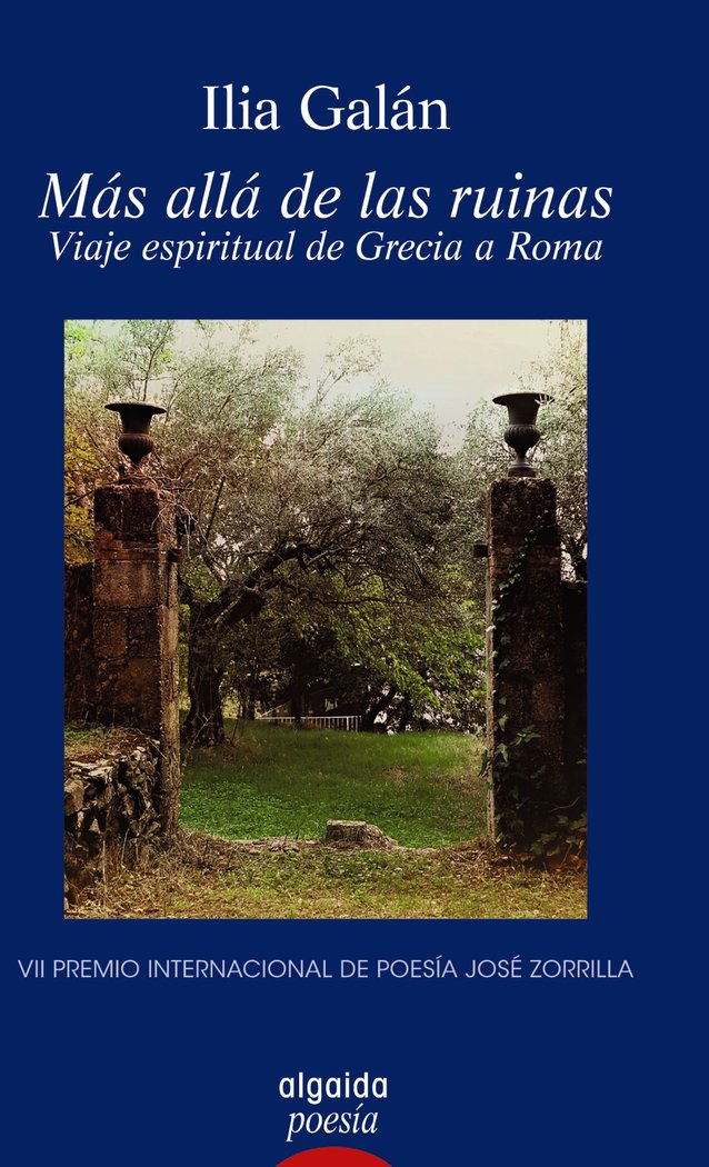 Más allá de las ruinas. Viaje espiritual de Grecia a Roma, de Galán, Ilia | portada del libro