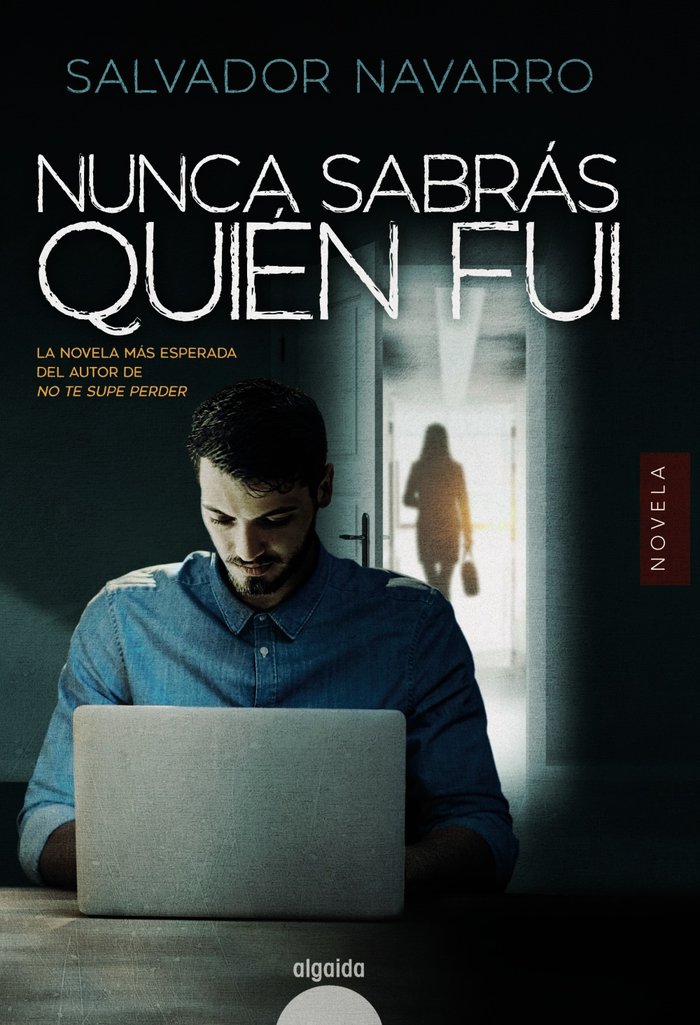 Nunca sabrás quién fui, de Navarro, Salvador | portada del libro