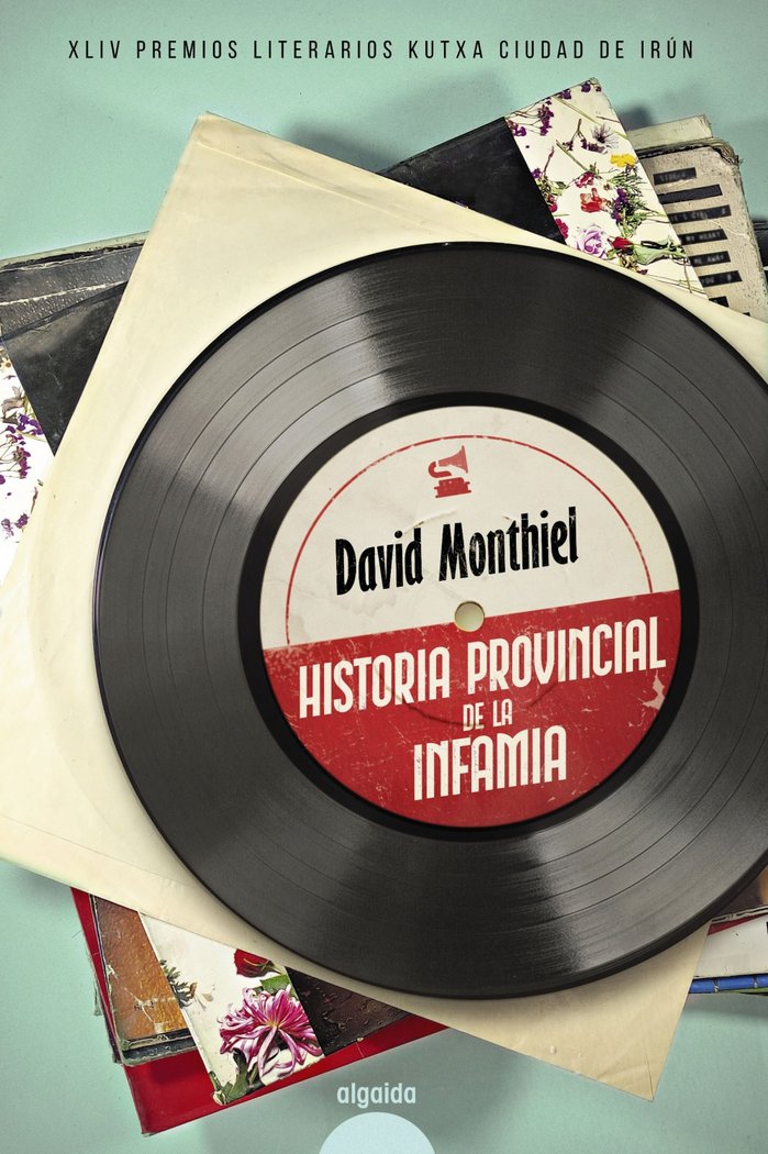 Historia provincial de la infamia, de MONTHIEL, DAVID | portada del libro