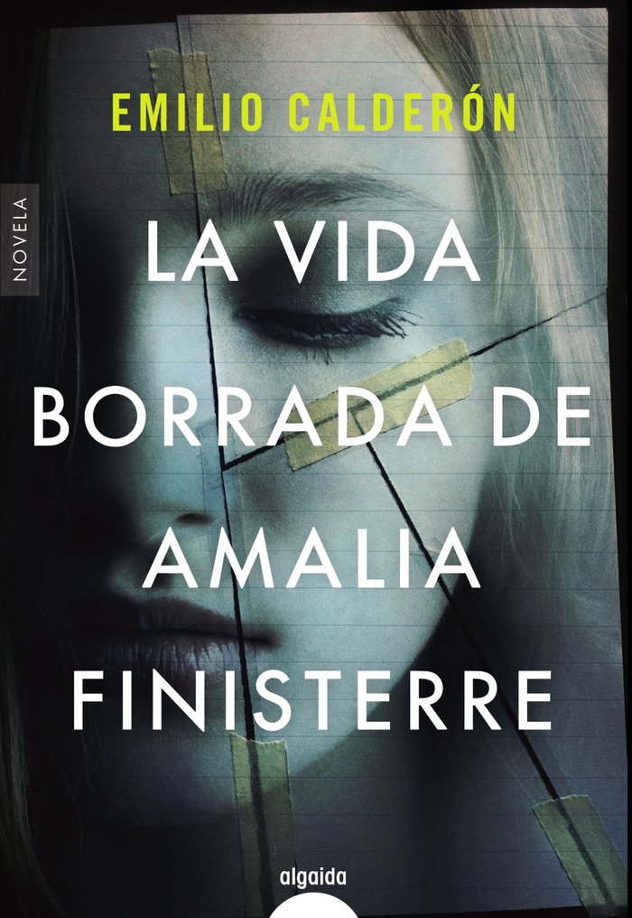 La vida borrada de Amalia Finisterre, de CALDERON, EMILIO | portada del libro