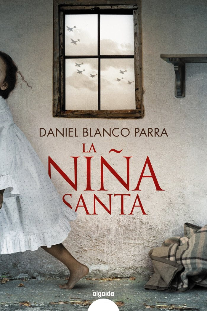 LA NIÑA SANTA, de BLANCO PARRA, DANIEL | portada del libro