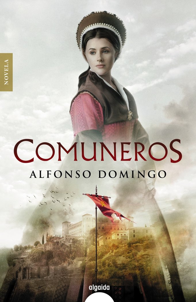 Comuneros, de DOMINGO, ALFONSO | portada del libro
