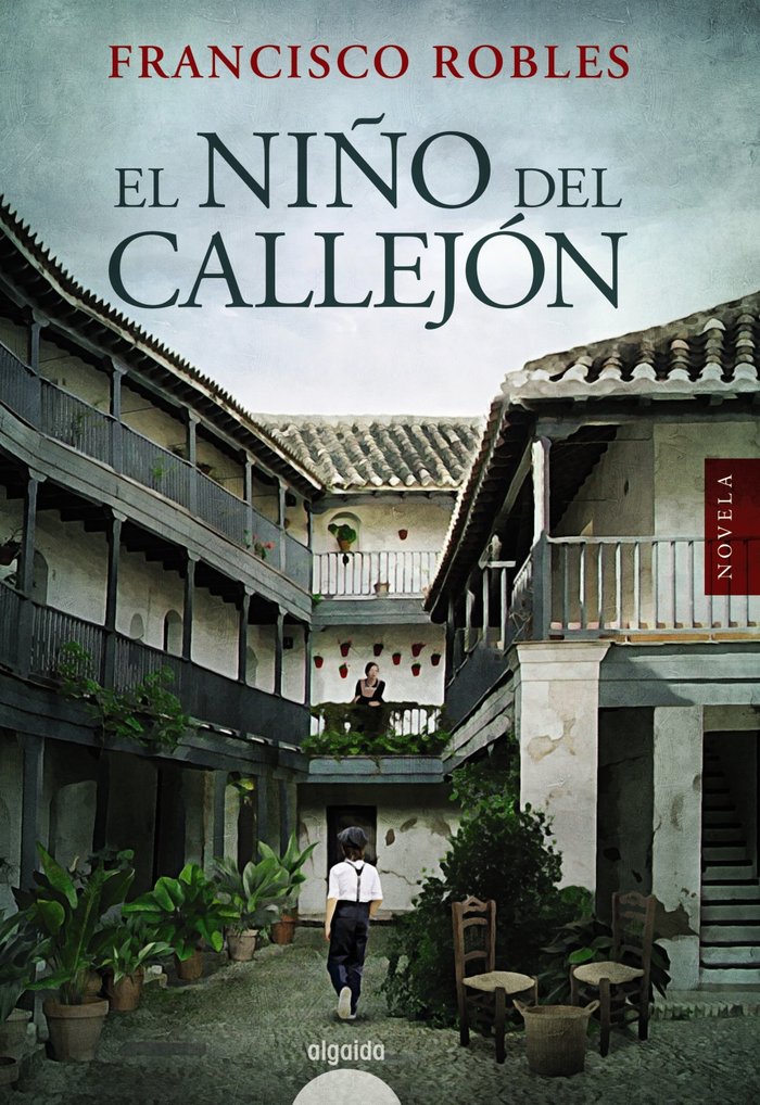 EL NIÑO DEL CALLEJON, de ROBLES, FRANCISCO | portada del libro