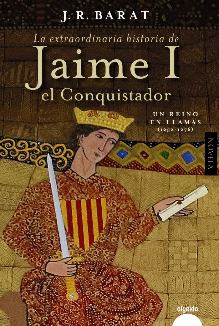 La extraordinaria historia del rey Jaime I el Conquistador, de BARAT, JUAN RAMON | portada del libro