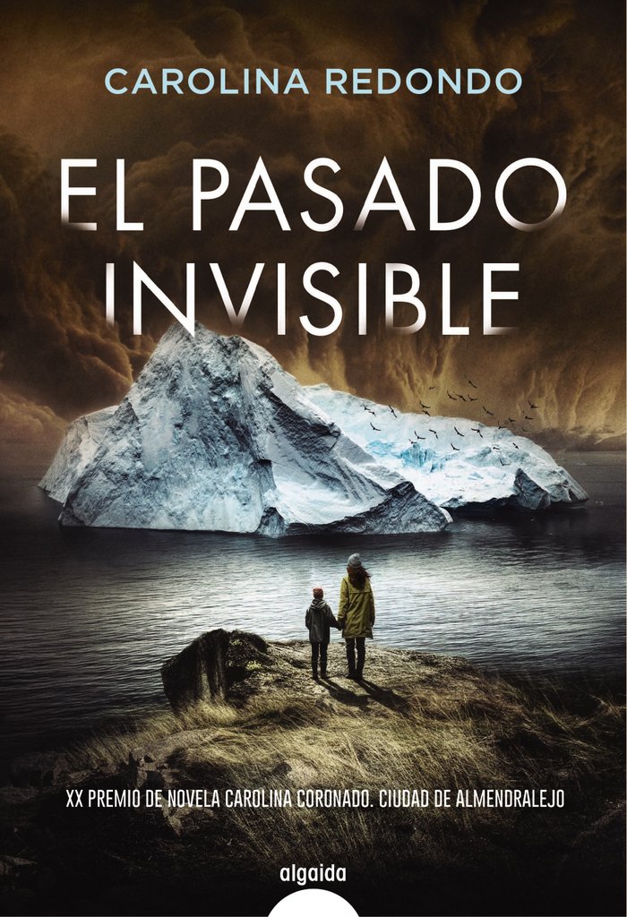 El pasado invisible, de REDONDO, CAROLINA | portada del libro
