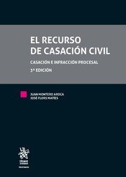 El recurso de casación civil, de Montero Aroca | portada del libro