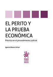 El Perito y la Prueba Económica, de Blanco Urizar, Ignacio | portada del libro