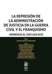 La Represión de la Administración de Justicia en la Guerra Civil y el Franquismo, de Jimeno Aranguren | portada del libro