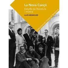 La Nova Cançó. Estudis de literatura i música, de Meseguer Pallarés, Lluís Bartomeu | portada del libro