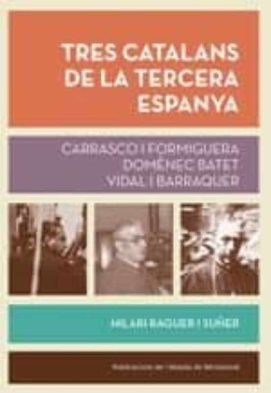 Tres catalans de la tercera Espanya, de Raguer i Suñer, Hilari | portada del libro