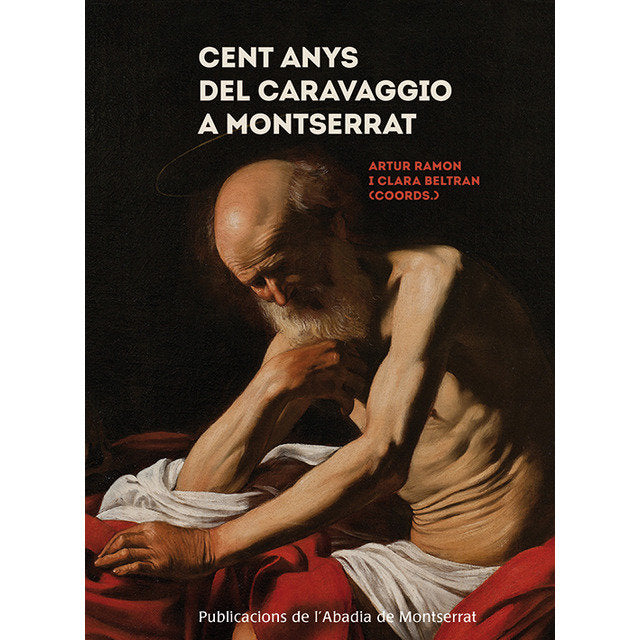 Cent anys del Sant Jeroni de Caravaggio a Montserrat, de Ramon Navarro, Artur | portada del libro