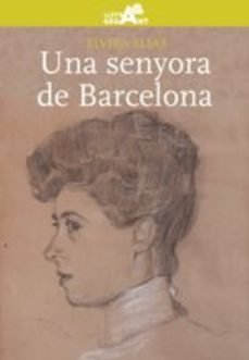 Una senyora de Barcelona, de Elias Cornet, Elvira | portada del libro