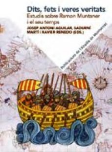 Dits, fets i veres veritats. Estudis sobre Ramon Muntaner i el seu temps, de Varios autores | portada del libro