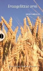 Evangelitzar avui, de Campalans i Serradell, Jaume | portada del libro
