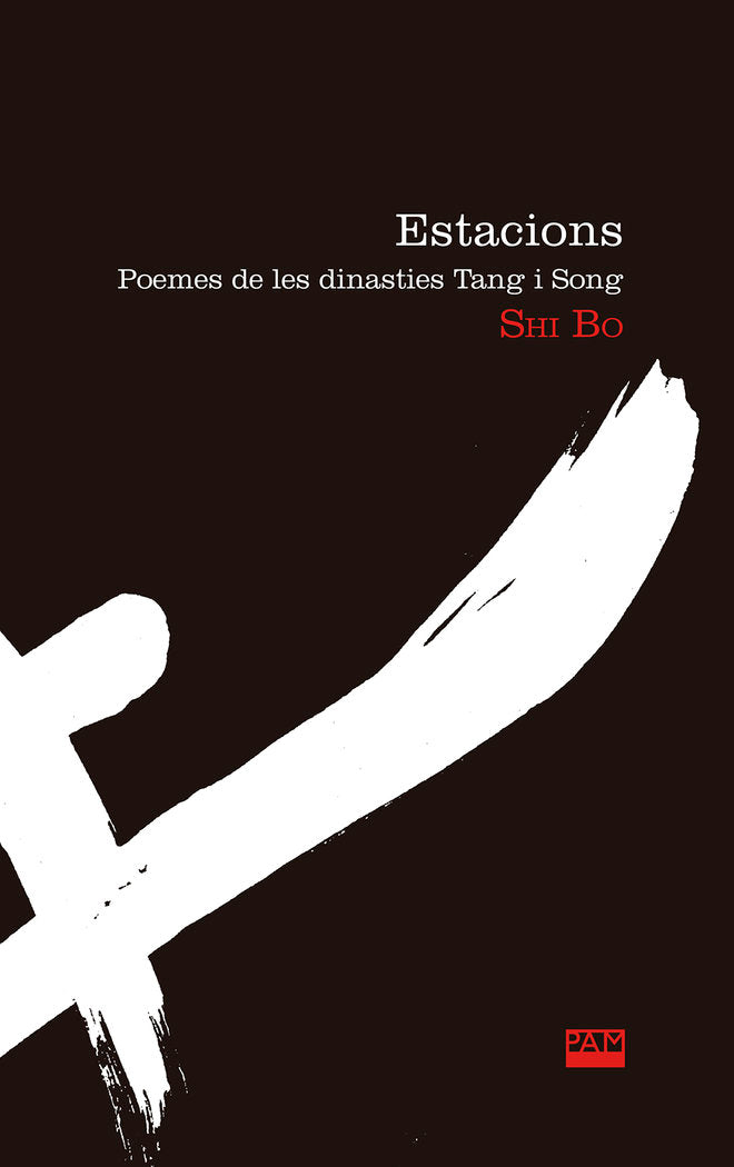 Estacions. Poemes de les dinasties Tang i Song, de Bo, Shi | portada del libro