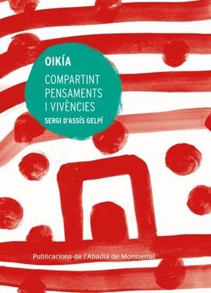 OIKIA. COMPARTINT PENSAMENTS I VIVENCIES, de ASSIS GELPI, SERGI D' | portada del libro