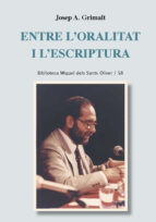ENTRE L'ORALITAT I L'ESCRIPTURA, de JOSEP A. GRIMALT | portada del libro