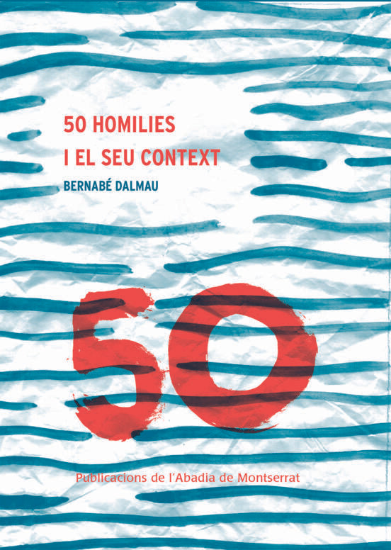 50 HOMILIES I EL SEU CONTEXT, de DALMAU, BERNABE | portada del libro
