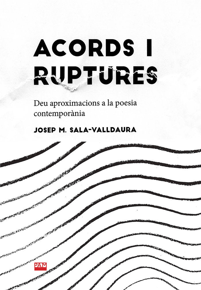 ACORDS I RUPTURES, de JOSEP M SALA VALLDAURA | portada del libro