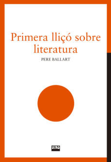 PRIMERA LLIVO SOBRE LITERATURA, de PERE BALLART | portada del libro