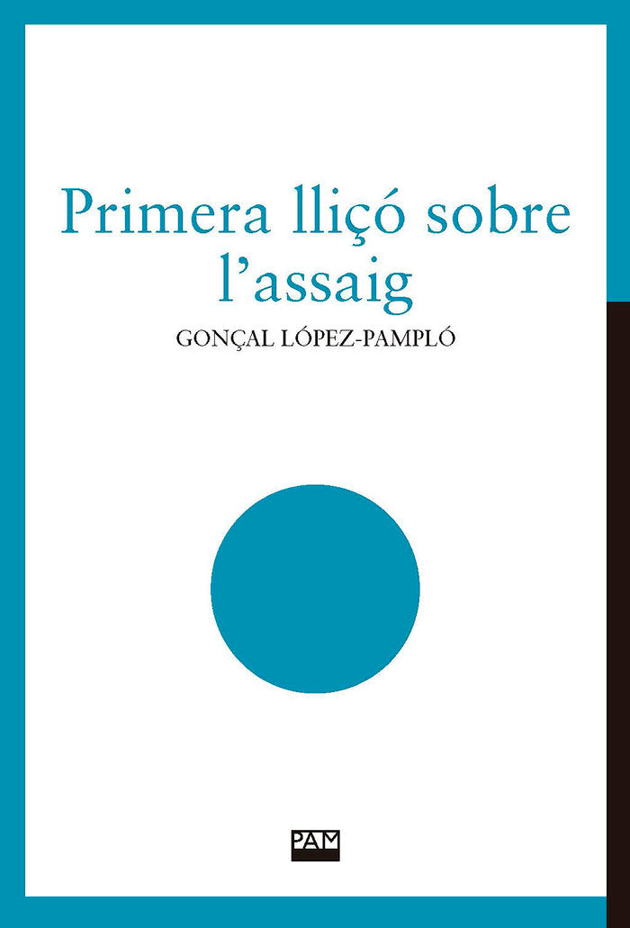PRIMERA LLIÇO SOBRE L'ASSAIG, de LOPEZ-PAMPLO, GONÇAL | portada del libro