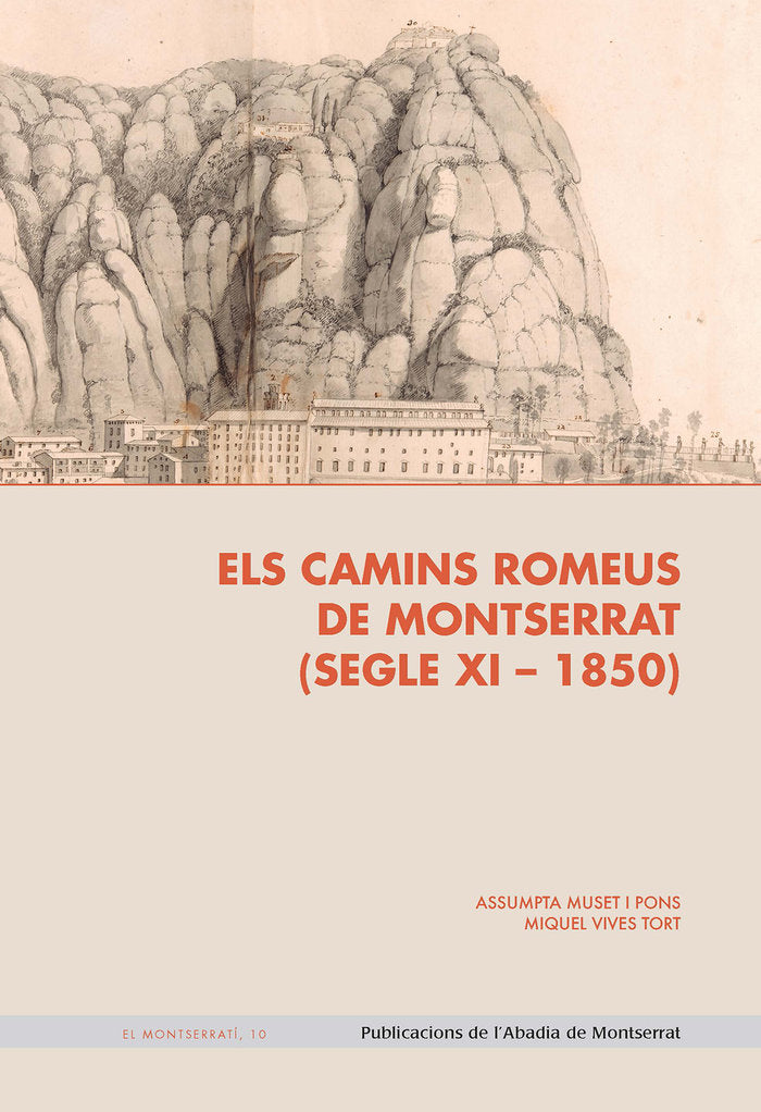 ELS CAMINS ROMEUS DE MONTSERRAT (SEGLE XI-1850), de MUSET I PONS, ASSUMPTA | portada del libro