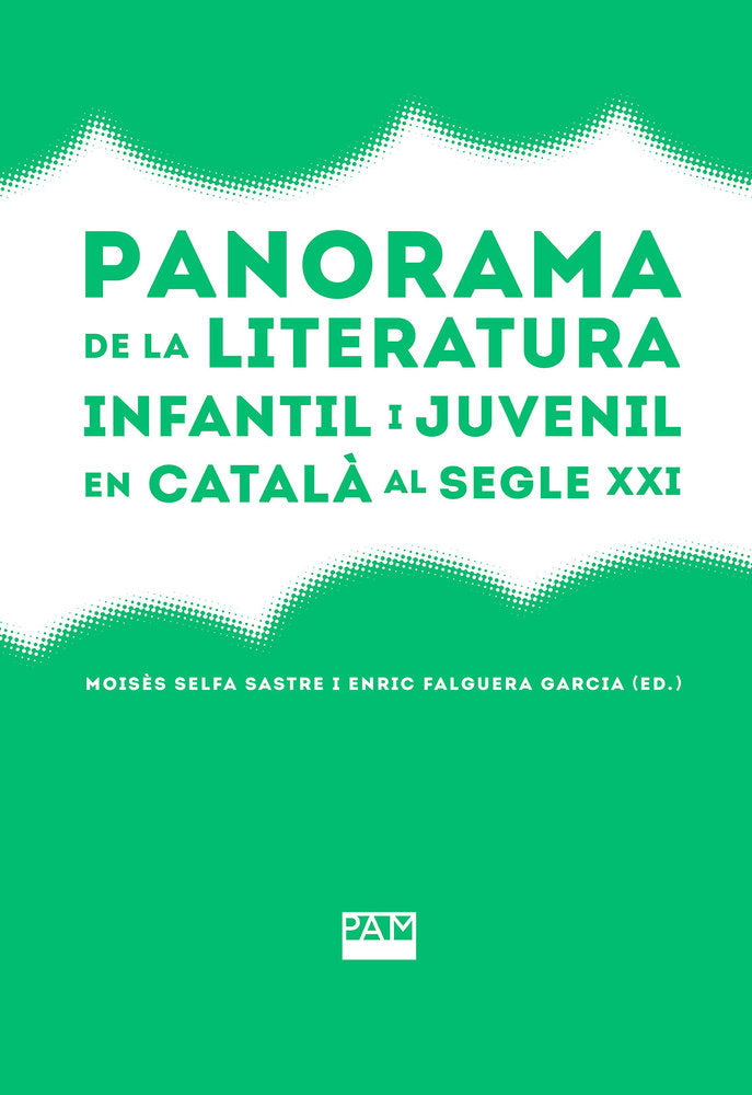 PANORAMA DE LA LITERATURA INFANTIL I JUVENIL EN CATALA AL SEGLE X, de SELFA SASTRE, MOISES | portada del libro