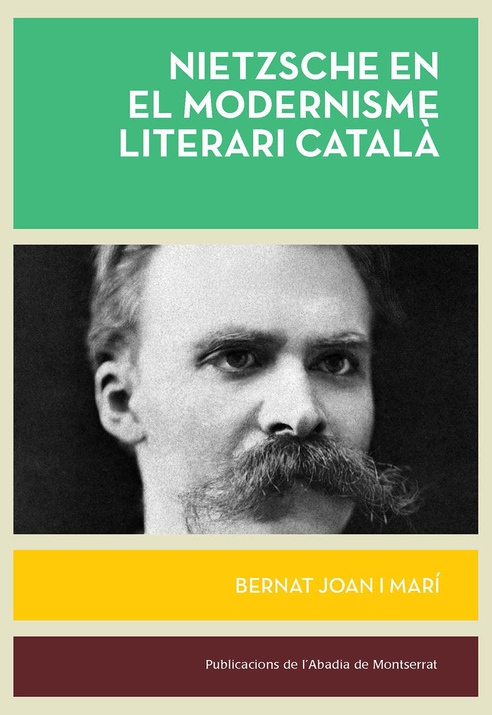 NIETZSCHE EN EL MODERNISME LITERARI CATALA, de BERNAT JOAN I MARI | portada del libro