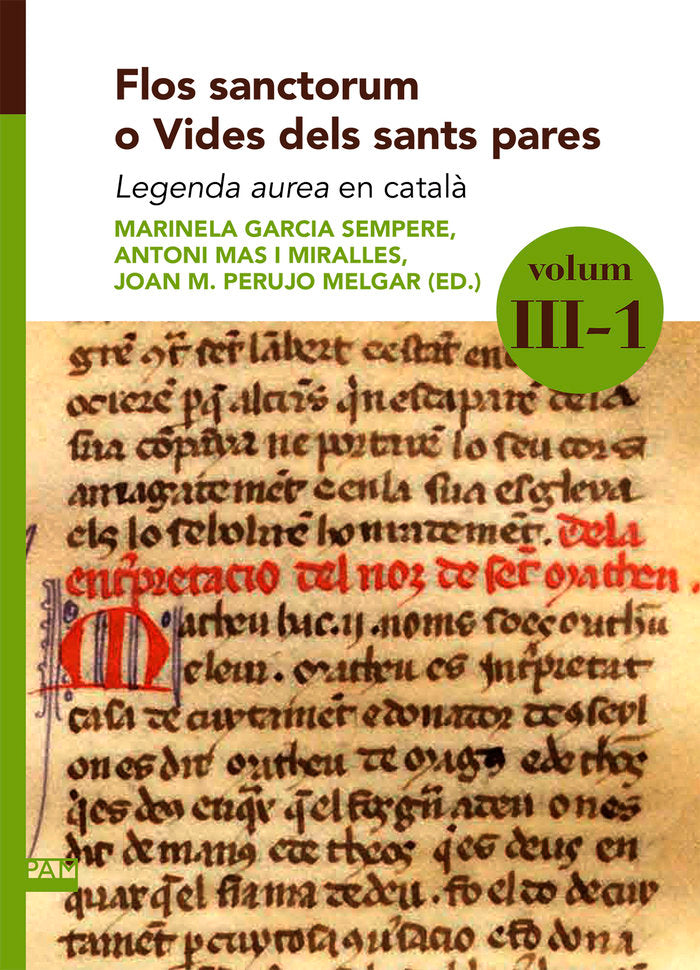 FLOS SANCTORUM O VIDES DELS SANTS PARES. VOLUM III-1, de GARCIA SEMPERE, MARINELA | portada del libro