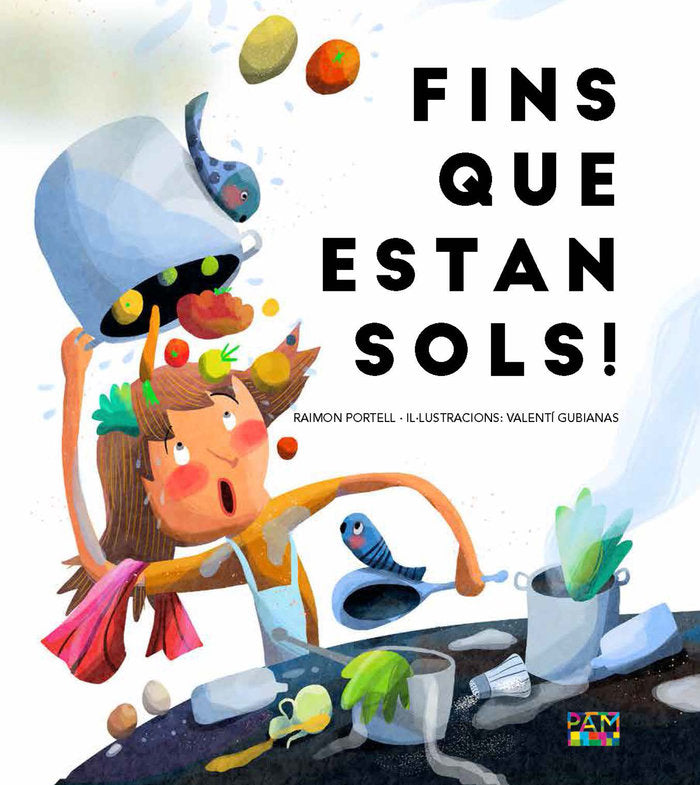 FINS QUE ESTAN SOLS!, de PORTELL, RAIMON | portada del libro