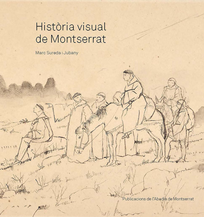 HIST.RIA VISUAL DE MONTSERRAT, de SUREDA I JUBANY, MARC | portada del libro