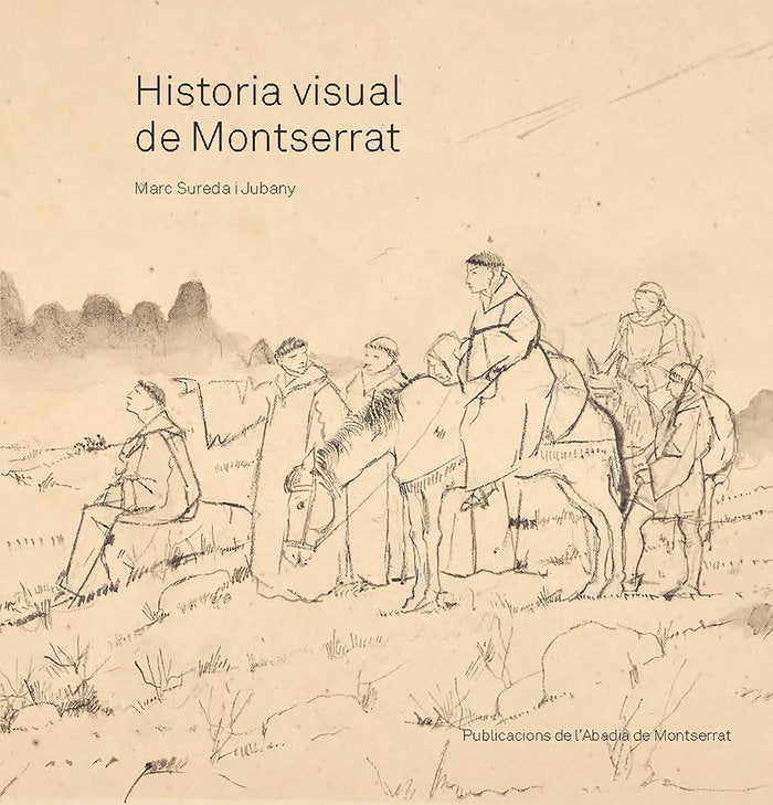 Historia visual de Montserrat, de SUREDA I JUBANY | portada del libro