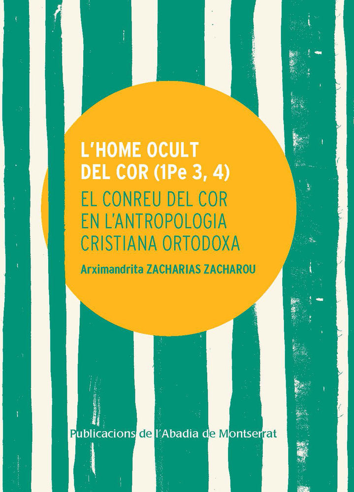 L'HOME OCULT DEL COR, de ARXIMANDRITA ZACHARIAS | portada del libro