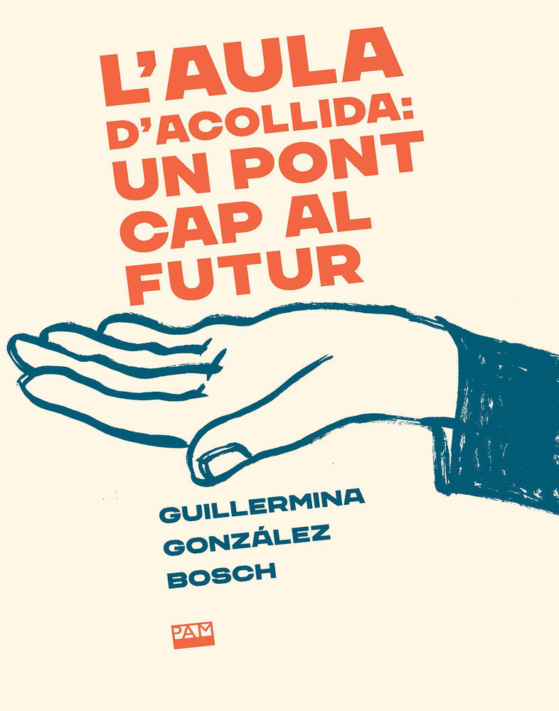 L'AULA D'ACOLLIDA: UN PONT CAP AL FUTUR, de GONZALEZ BOSCH, GUILLERMINA | portada del libro
