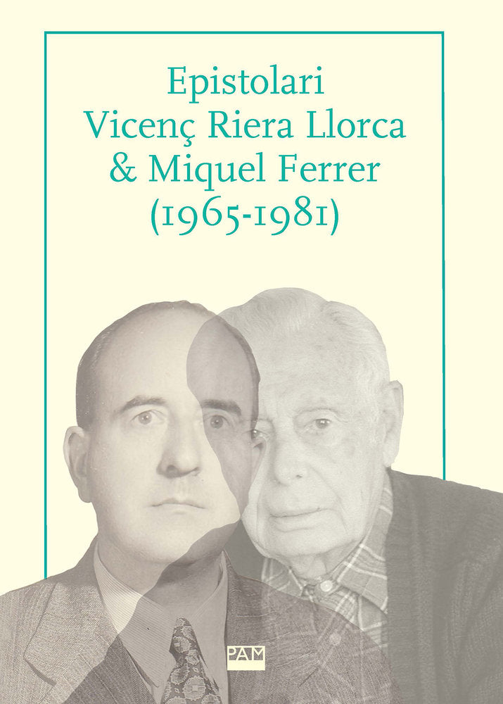 EPISTOLARI VICENÇ RIERA LLORCA & MIQUEL FERRER (1965-1981), de FERRER COSTA, JOSEP | portada del libro
