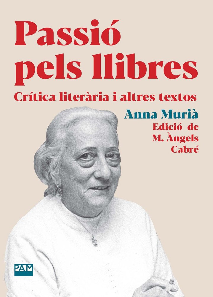 PASSIO PELS LLIBRES, de MURIA ROMANI, ANNA | portada del libro