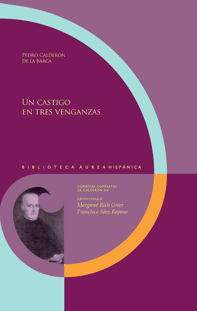 UN CASTIGO EN TRES VENGANZAS, de CALDERóN DE LA BARCA, PEDRO | portada del libro