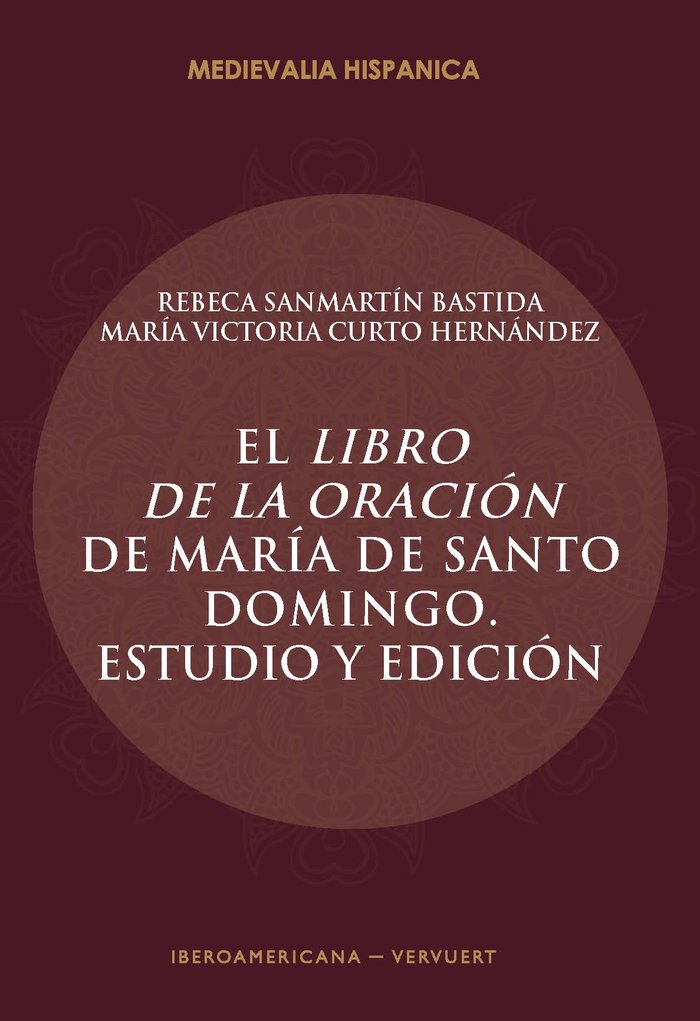 El Libro de la oración de Mar¡a de Santo Domingo, de SANMARTIN BASTIDA, REBECA | portada del libro